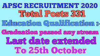 APSC RECRUITMENT 2020 TOTAL POSTS 331. video in Assam Govt Job Info