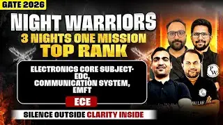 GATE 2026 ECE | EDC, Communication System, EMFT | GATE 2026 Night Warriors Series