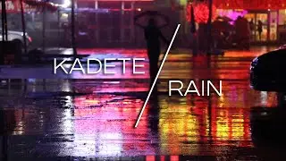 KADETE - Rain (To The Sunset) - Official audio