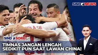 [FULL] Skuad Garuda Harus Fokus 100% Hadapi China! - Sindo Sore 13/10