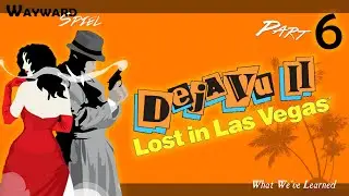 Let's Play Deja Vu 2 - Part 6