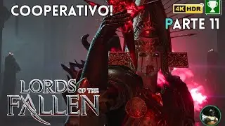 🟢 [ESP] Xbox Series X - Lords of the Fallen - Cooperativo - Parte 11 - 4K HDR!