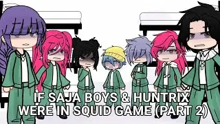 If saja boys & Huntrix were in squid game || squid game x Kpopdh || PART 2/5