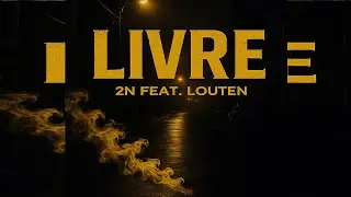 2N - Livre feat Louten ( Prod - Cifra Beats ) Oficial Video 2026