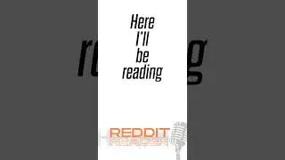 Reddit Reader - Voiceover introduction