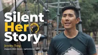 Jeremy Tong - Silent Hero Story | 2019 