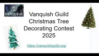 Vanquish Guild 2025 Christmas Tree  Decorating Contest