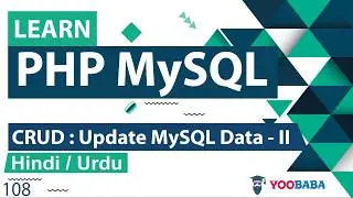 PHP MySQL CRUD - Update Data Tutorial-II in Hindi / Urdu