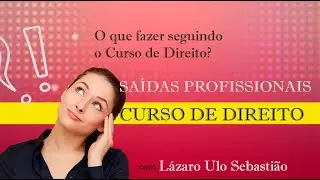 SAÍDAS PROFISSIONAIS-CURSO DE DIREITO