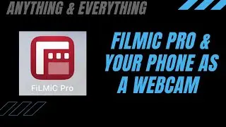 Filmic Pro and your phone as a Webcam