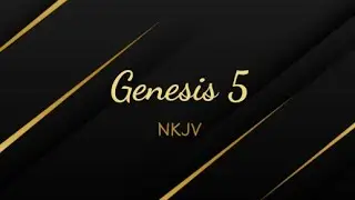 Bible Annotations: Genesis 5 | NKJV