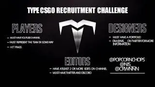 Type Recruitment Challenge (CSGO)