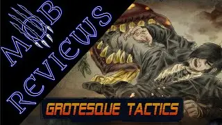 MOB Review: Grotesque Tactics Evil Heroes