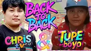 Back to Back with TUPE THE BOYO