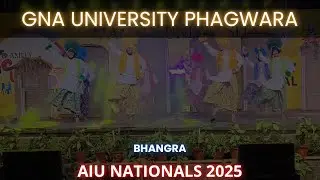 GNA University Bhangra (1st runner up 🥈) | Amity Uni Noida | AIU Nationals 2025