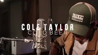 Cole Taylor - Cold Beer (Official Acoustic Video)