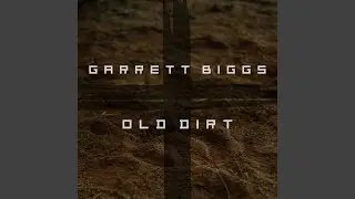 Old Dirt