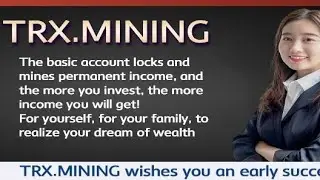 Register to get 1000TRX for free, deposit 10TRX to activate withdrawal,