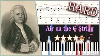 Air on the G String - J. S. Bach - Hard Piano Tutorial + Sheets【Piano Arrangement】
