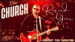 ERIC CHURCH Live 2024 | Record Year | CONCERT FOR CAROLINA | Hurricane Helene Relief Concert