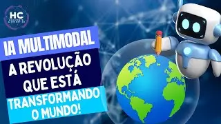A Revolu&ccedil;&atilde;o da IA Multimodal: O Futuro da Intelig&ecirc;ncia Artificial!