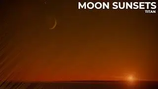 6 Moon Sunsets You’ve Never Seen (4K)