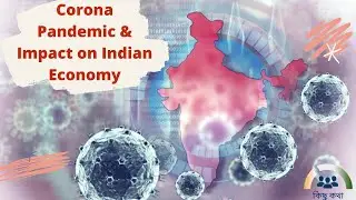 Impact of Corona Pandemic on Indian Economy | Oil Price crash & Recession | Bad Debt | Lockdown 2020