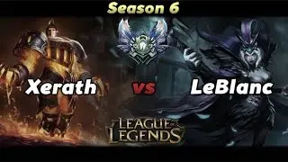 League of Legends - Xerath vs LeBlanc Season 6 Gameplay ( With Commentary )