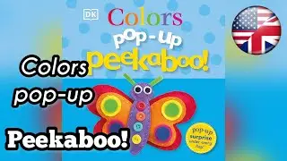 Pop-Up. PEEKABOO! Colours. DK. Book reading. Read aloud.