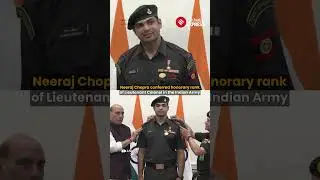 Neeraj Chopra conferred honorary rank of Lieutenant Colonel