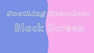 10 hour Soothing Heartbeat for Sleeping, Studying, Relaxing and Meditation. ASMR. Heart Beat Sounds