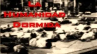 La humanidad dormida - Relato