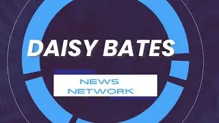 Daisy Bates News Network Episode 19