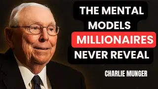 CHARLIE MUNGER&rsquo;S MENTAL MODELS THAT BUILD REAL WEALTH