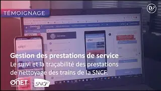 ONET digitalise la tra&ccedil;abilit&eacute; et le suivi de ses prestations de nettoyage pour la SNCF avec Daxium