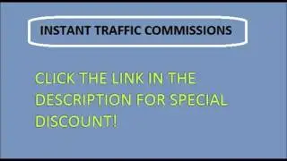 Instant Traffic Commissions Review