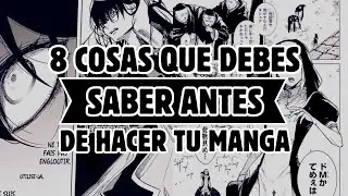 8 COSAS que debes SABER antes de HACER tu MANGA