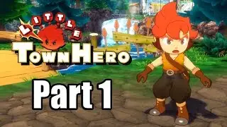Little Town Hero (2019) Nintendo Switch Gameplay Walkthrough Part 1 (No Commentary)