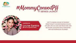 Mommy Convos PH Series: Mommy Blogger Tips and Stories by Mommy Practicality
