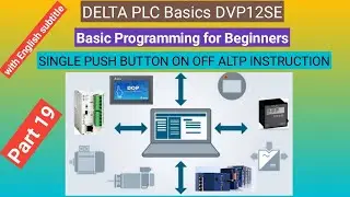 Single push button ON and OFF using delta plc || part 19 || DVP12SE11T / R || Basic plc programming.