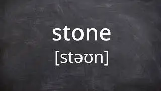 STONE   Pronunciation in American English