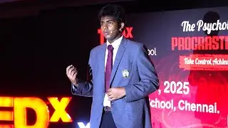THE PSYCHOLOGY OF PROCRASTINATION | Mahojhase  | TEDxAachi Global School Youth