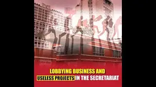 Lobbying Business and Useless Projects in the Secretariat