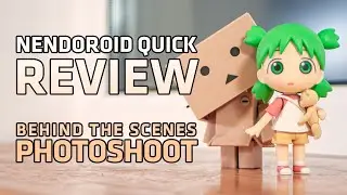 Nendoroid Yotsuba Koiwai and Danbo Quick Review + Photoshoot Behind The Scenes