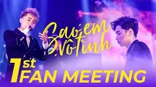 SAO EM VÔ TÌNH (LIVE) | JACK X ICM | 1ST FAN MEETING