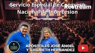 Servicio Especial de Congreso Nacional de Intercesiones