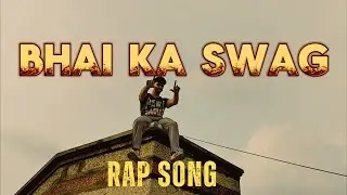 Bhai Ka Swag 🔥 | New Hindi Rap Song 2025 | Desi Hip Hop | Attitude Rap Song