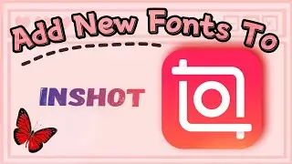 How To Add Fonts In Inshot | #inshot #fonts