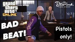 Bad Beat Pistols Only Challenge Solo - Agatha Casino Missions Tier 4 Career Rewards GTA Online