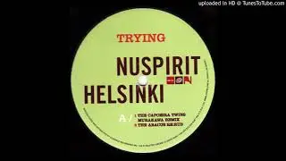 Nuspirit Helsinki - Trying (The Capoeira Twins Murakawa Remix) [GDR-120]
